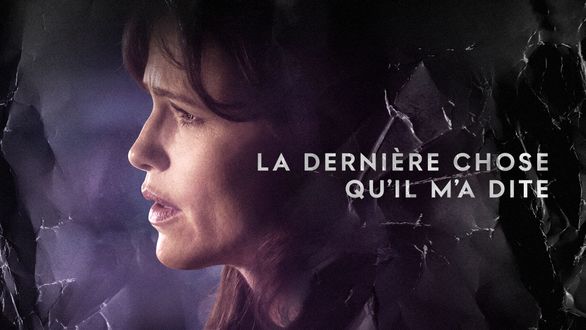 La dernière chose qu’il m’a dite